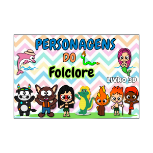 Livro 3D - Personagens do Folclore